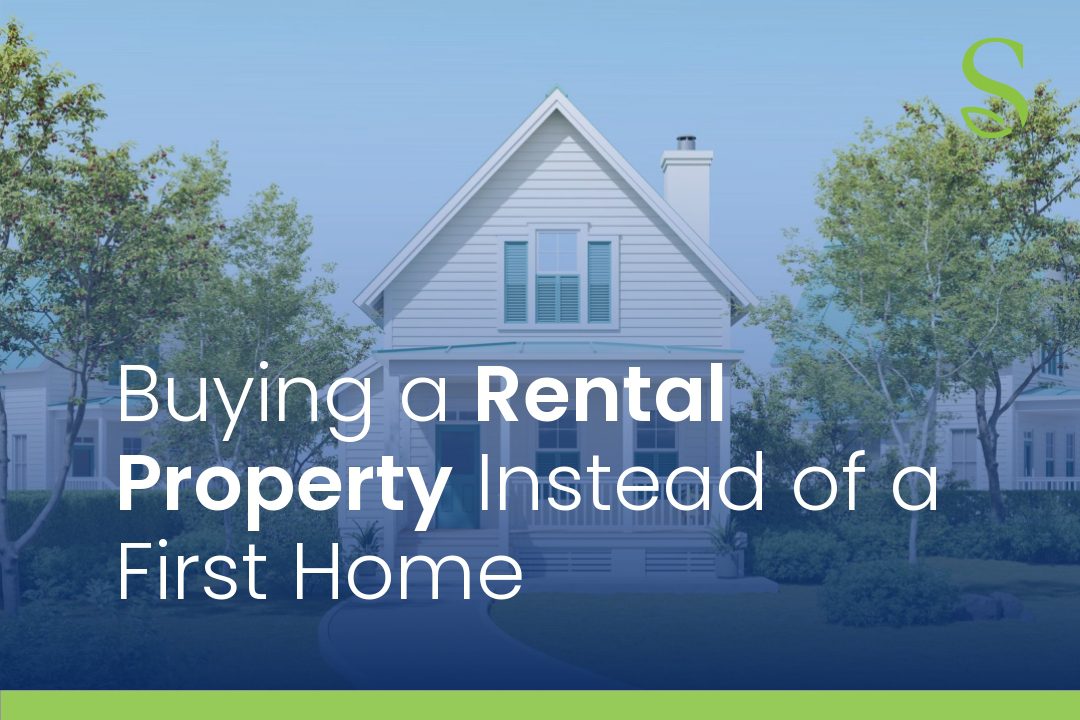 Buying a Rental Property Instead of a First Home